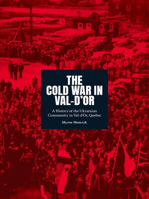 cover image of The Cold War in Val-d'Or